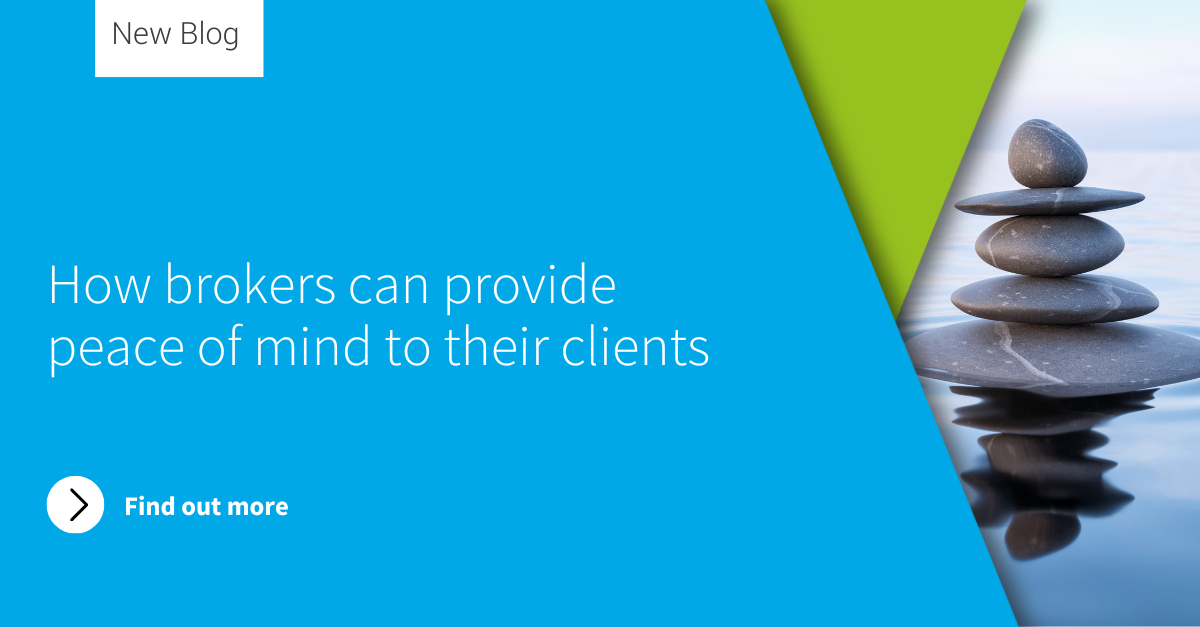 How brokers can provide peace of mind to their clients
